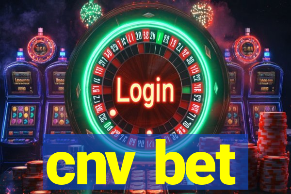 cnv bet